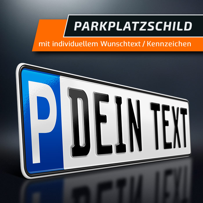 Parkplatzschild mit Wunschtext, Parkplatz Kennzeichen, Wunschkennzeichen, DHL